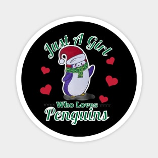 Just A Girl Who Loves Penguins Magnet